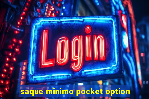 saque minimo pocket option